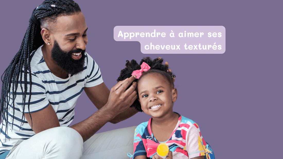 Aider son enfant à aimer ses cheveux texturés : gestes, mots et habitudes qui font la différence